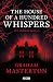 The House of a Hundred Whispers: Ein Horror-Roman (German Edition)
