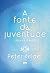 A fonte da juventude
