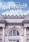 Toda A Beleza Do Mundo: Vida E Arte Pelos Olhos De Um Segurança De Museu