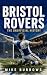 Bristol Rovers: The Unoffic...
