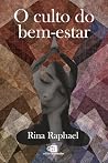 O Culto Do Bem-Estar O Culto Do Bem-Estar