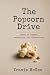 The Popcorn Drive: A Collec...