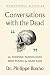Conversations with the Dead...