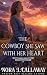 The Cowboy She Saw with Her Heart: A Western Historical Romance Book