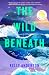 The Wild Beneath by Kelly Anderson The Wild Beneath by Kelly Anderson