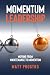 Momentum Leadership: Moving...