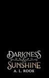 Darkness & Sunshine