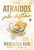 Atraídos pelo destino (Vol. 1 Saga Marfil)