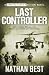 Last Controller: Someone is hunting the hunters. (Damien Hunter Action Novel)