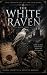 The White Raven: A Gothic R...