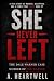 She Never Left: The Dale Wa...