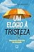 Um Elogio À Tristeza