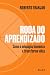 Roda Do Aprendizado: Como A...