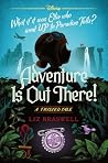 Adventure Is Out ...