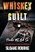 Whiskey and Guilt: A High A...