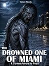 THE DROWNED ONE O...
