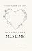 Das Herz eines Muslims: Wei...