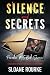 Silence and Secrets: A High...