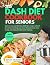 Dash Diet Cookbook for Seni...