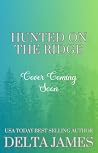 Hunted on the Ridge by Delta James Hunted on the Ridge by Delta James