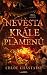 Nevěsta Krále plamenů (Oheň a touha, #2)