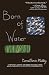 Born of Water: A Speculativ...