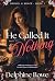 He Called It Nothing by Delphine Rowe