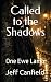 Called to the Shadows by Jeff Canfield