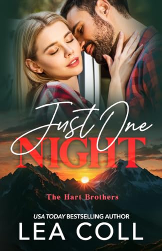 Just One Night : A Steamy Small Town Bad Boy Romance (The Hart Brothers Series Book 1)