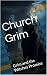 Church Grim: Grim and the W...