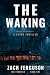 The Waking: A Crime Thriller