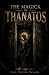 The Magick of Thanatos: A C...
