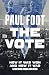 The Vote: How It Was Won and How It Was Undermined