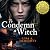To Condemn a Witch: Tales o...
