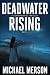 Deadwater Rising: A Superna...