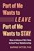 Part of Me Wants to Leave, ...