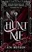 Hunt Me by A.N. Boyden