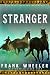 Stranger : A Classic Western Adventure (Westward Western Saga)