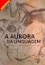 Aurora Da Linguagem, A: Com...