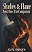 Shadow & Flame Book One: Th...