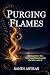 Purging Flames by Sandi Astras