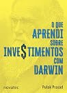O que aprendi sobre investimentos com Darwin (Portuguese Edition)