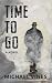 Time To Go: A novel (Americ...