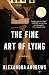 The Fine Art of Lying: A Novel