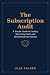 The Subscription Audit: Rec...