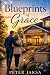 Blueprints of Grace: A Midl...