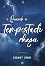 Quanto A Tempestade Chega (...