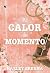 No Calor do Momento (Bell B...