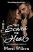 The Scars We Heal: A Powerh...
