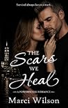 The Scars We Heal...
